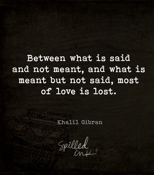 #History #HistoryLovers #HistoryFacts #Quotes #Philosophy #QuoteOfTheDay #Greatness #Knowledge  #Wisdom #XZEmpire #XZQuotes #KhalilGibran #Gibran #Love #LoveIsLost #Communication #Communicate #CommunicationIsKey