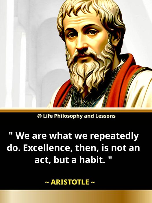 Make excellence a habit!  #dailymotivation #dailyinspiration #motivation #Inspiration  #motivationalquotes #Inspirational #Poets #Philosopher #Philosophy